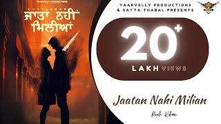 Jaatan Nahi Miliyan - Rooh Khan | Yaarvelly Productions | Latest Punjabi Songs 2024