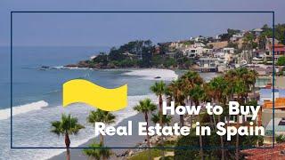 How to Buy Real Estate in Spain