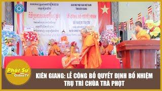 Kien Giang: Ceremony to announce the decision to appoint the abbot of Tra Phot Pagoda