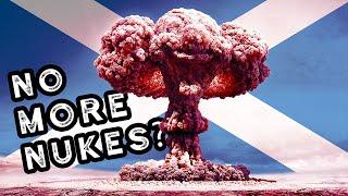 Nukes for Now | How Scottish Independence could've stripped the UK of its Nuclear Weapons