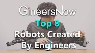 Top 8 Robots Created By Engineers   GineersNow TV