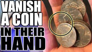 Vanish a Coin FROM THEIR HAND!