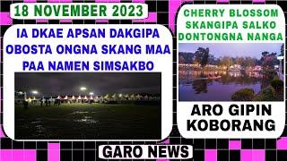 Garo News:18 November 2023/Ia apsan obosta ongna skang simsakbo aro forex trading and cherry Blossom