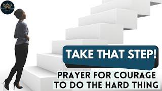 PRAYER TO CONFRONT THINGS THAT HURT! | Powerful Prayer for Emotional Healing and Courage