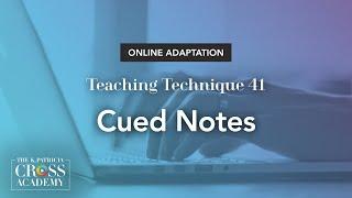 Online Teaching Adaptation: Cued Notes