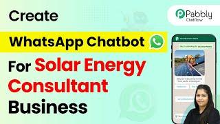 How to Create a WhatsApp Chatbot for Your Solar Energy Consultant Business