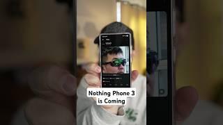 The Nothing Phone 3 is Coming