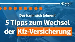 5 wichtige Tipps: Kfz Versicherung wechseln 2022/23