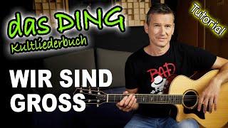 WIR SIND GROSS (Mark Forster) - "das Ding" Gitarren Tutorial