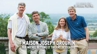 Les grands vins du Grand Tasting : Maison Joseph Drouhin