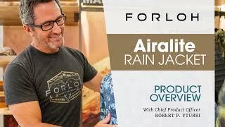 Why We Made This : FORLOH Airalite Rain Jacket: Overview