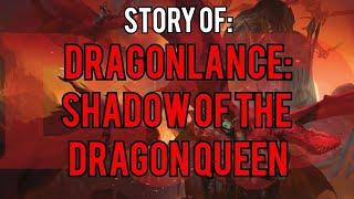 Dragonlance Shadow of the Dragon Queen - Dungeons and Dragons Story Explained