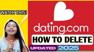 How to Delete Dating.com Account