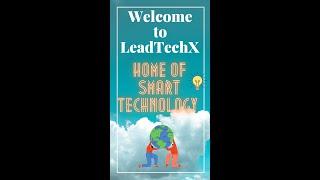 Welcome to LeadTechX | #Technology for you | #like #SmartTech #Subscribe | #Shorts #LeadTechXShorts