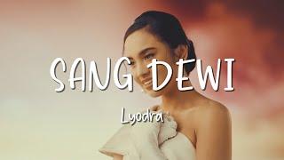 Sang Dewi - Lyodra - Lirik Lagu (Lyrics) Video Lirik Garage Lyrics