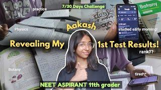 Revealing My Marks of First Test in Aakash | 7/30 Days Challenge as a NEET ASPIRANT 11th grader 