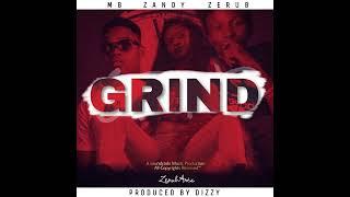 Zerub - Grind. X Zandy X MB (Official Audio)