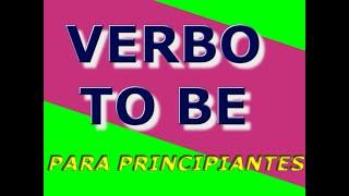 TO BE. VERBO TO BE EN INGLÉS.VERBO SER O ESTAR 2/3