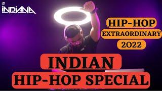 DJ Indiana- Indian Hip'-Hop 2022| Hip Hop Extraordinary| Indian Hip-hop DJMIx| Hip-Hop Playlist 2022