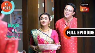 Ganpati At The Wagles | Wagle Ki Duniya | Ep 1076 | Full Episode | 10 Sep 2024