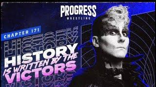 PROGRESS Wrestling presents Chapter 171 History Is Written By The Victors (Highlights)