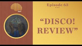 #63 - MIKE - "Disco!" REVIEW