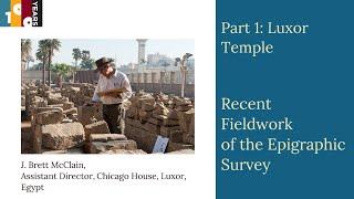 Recent Fieldwork in Ancient Thebes | Part 1: Luxor Temple