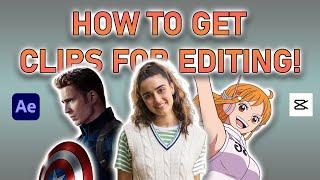 How to Get Movie/Anime CLIPS for EDITS! (AGGGTM, Marvel, Anime)