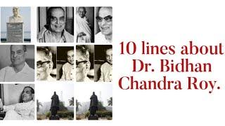 10 lines about Dr. Bidhan Chandra Roy//National Doctor's Day// Remembering Dr. Bidhan Chandra Roy//