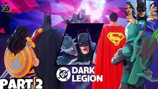 DC: Dark Legion Part 2 Gameplay Walkthrough | Android / iOS