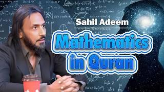 Mathematics In Quran | Sahil Adeem | EON Podcast