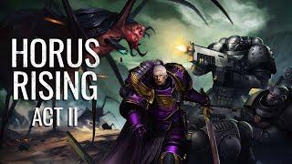 HORUS RISING | Act II: The Emperor's Children