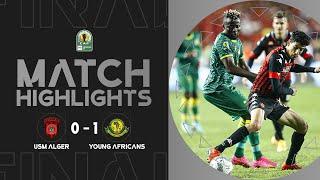 HIGHLIGHTS | USM Alger  Young Africans | Finals 2nd Leg | 22/23 #TotalEnergiesCAFCC