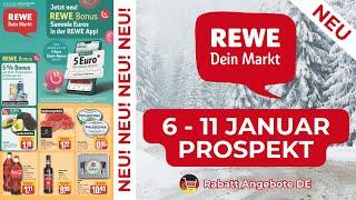 REWE Neuer Werbung Wochenprospekt | 6 Januar - 11 Januar 2025 Prospekt | Rabatt Angebote DE