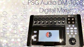 How-To use a Digital Mixer