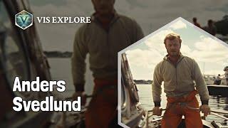 Who is Anders Svedlund｜Explorer Biography｜VIS EXPLORE