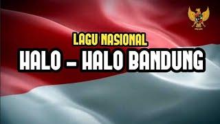 HALO - HALO BANDUNG | LAGU NASIONAL | LAGU WAJIB | LAGU WAJIB NASIONAL