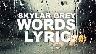 Skylar Grey - Words Lyrics