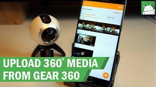 How to upload from Gear 360 to YouTube and Facebook