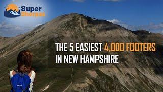 The 5 Easiest 4,000 Footers In New Hampshire