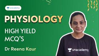 NEET PG 2022 | High Yield MCQs | Physiology | Dr Reena Kaur