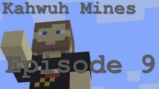 Kahwuh Mines: Life on the Mhykol Mines FS #9