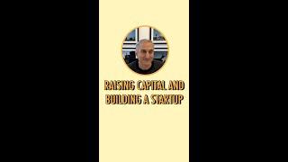 Raising capital and building a startup in 2023