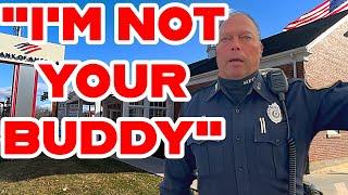 COP SAYS "I'M NOT YOUR BUDDY" To 1A Auditor