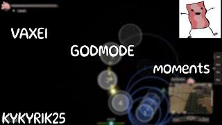 OSU! | VAXEI GODMODE CLIPS |