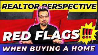 RED FLAGS When Buying a Home | Realtor Perspective