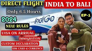 INDIA to BALI Direct Flight Experience || BALI FLIGHT COST, E VISA ON ARRIVAL & IMMIGRATION DETAILS