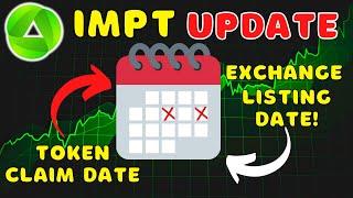 IMPT Token Claim Date & Exchange Listings!!