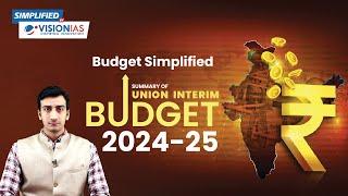 Budget Simplified: Summary of Union Interim Budget 2024-2025