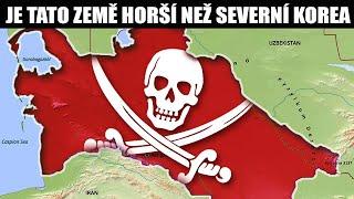 Proč je Turkmenistán jednou z nejhorších diktatur na světě?